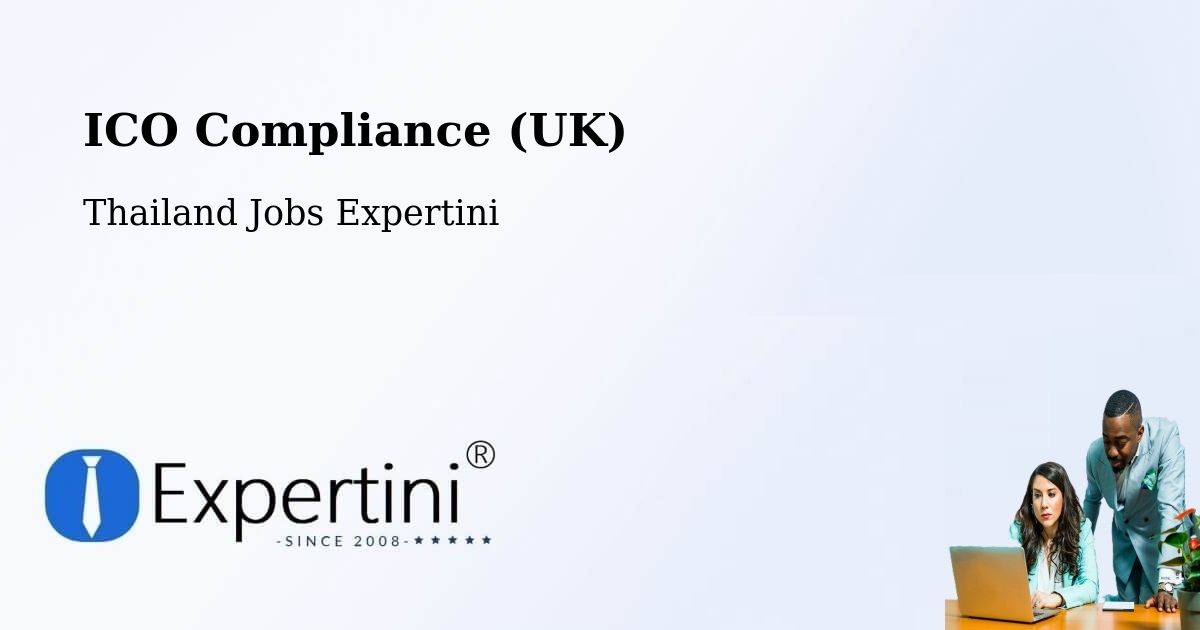 UK Data Protection & ICO Compliance – Bang Kapi - Thailand Jobs Expertini